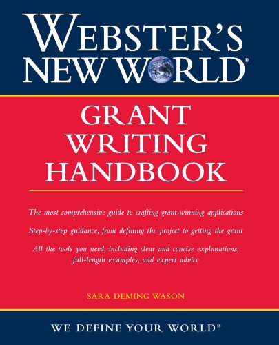 Webster's New World Grant Writing Handbook, by Sara Wason Webster's New World Grant Writing Handbook, by Sara Wason