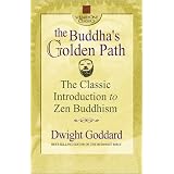 The Buddha's Golden Path: The Classic Introduction to Zen Buddhism (Square One Classics)