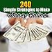 240 Simple Strategies to Make Money Online