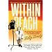 Within Reach: An Inspirational Journey into the Life, Legacy and Influence of Billy Barty