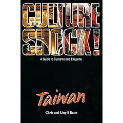 Culture Shock! Taiwan: A Guide to Customs and Etiquette