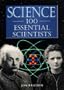 Science: 100 Scientists Who Changed the World
