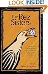 The Rez Sisters: A Play in Two Acts