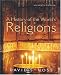 History of the World's Religions, A (11th Edition) (History of the World's Religions)