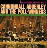 Cannonball Adderley and the Poll Winners