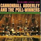 Cannonball Adderley and the Poll Winners
