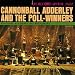 Cannonball Adderley and the Poll Winners