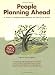 People Planning Ahead: A Guide to Community Healthcare and End of Life Wishes