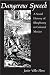 Books : Dangerous Speech: A Social History of Blasphemy in Colonial Mexico