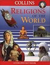 Religions Of The World: The Illustrated Guide To Origins, Beliefs, Customs & Festivals