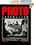 Photojournalism, Third Edition: A Professional Approach