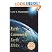 Earth Community, Earth Ethics (Ecology & Justice)