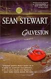 Galveston: A Novel Sean Stewart