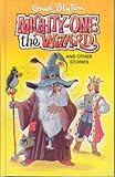 Mighty-One the Wizard : and other stories