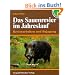 Das Sauenrevier im Jahreslauf: Revierarbeiten und Bejagung