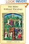 The Bible Without Theology: The Theological Tradition and Alternatives to It
