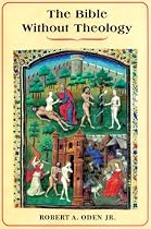 The Bible without Theology: The Theological Tradition and Alternatives to it: The Theological Tradition and Alternatives to It