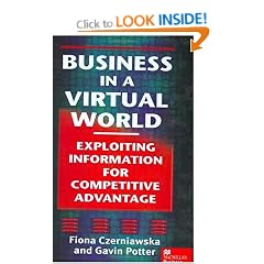 Business in a Virtual World: Exploiting Information for Competitive Advantage (Macmillan business)