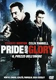 Pride And Glory - Il Prezzo Dell`Onore
