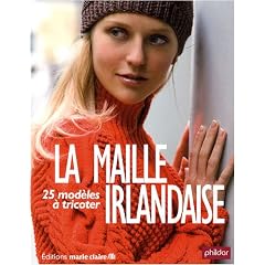 La maille irlandaise : 25 mod�les � tricoter