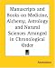 Book Manuscripts and Books on Medicine, Alchemy, Astrology and Natural Sciences Arranged in Chronological Order
