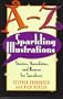 A-Z Sparkling Illustrations: Stories, Anecdotes, and Humor for Speakers