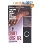 Cruel Justice: Three Strikes and the Politics of Crime in America's Golden State