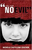 I Will Fear No Evil: The True Testimony of a Drug Addict