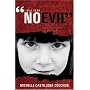 I Will Fear No Evil: The True Testimony of a Drug Addict