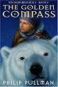The Golden Compass: His Dark Materials: His Dark Materials - Book I
