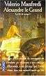 Alexandre le Grand, tome 1 : Le Fils du songe