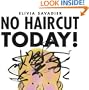 No Haircut Today!
