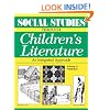 Social Studies Through Childrens Literature: An Integrated Approach