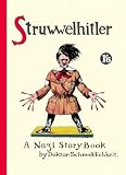 Struwwelhitler - A Nazi Story Book by Dr. Schrecklichkeit