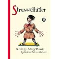 Struwwelhitler - A Nazi Story Book by Dr. Schrecklichkeit