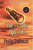 The Amber Spyglass (His Dark Materials) (His Dark Materials)