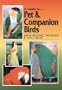 Guide to Pet and Companion Birds��Their Keeping, Training and Well-Being