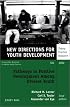 Pathways to Positive Development Among Diverse Youth: New Directions for Youth Development, No. 95