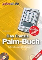 Das Franzis Palm-Buch. Palm & Co. optimal einsetzen