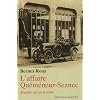 L'affaire Qu�m�neur-Seznec : Enqu�te sur un myst�re