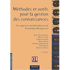 M�thodes et outils pour la gestion des connaissances : Une approche pluridisciplinaire du Knowledge Management