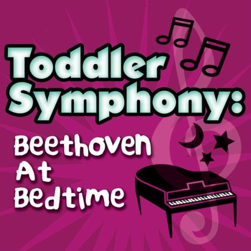 Toddler Symphony: Beethoven at Bedtime