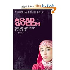 ArabQueen: oder Der Geschmack der Freiheit