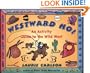 Westward Ho!: An Activity Guide to the Wild West (A Kid's Guide series)