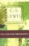 The Case for Christianity (C.S. Lewis Classics)