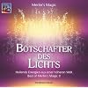 Botschafter des Lichts. CD: Heilende Energien aus einer h�heren Welt. Best of Merlin's Magic II