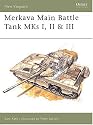 "Merkava Main Battle Tank MKs I, II & III" (New Vanguard)