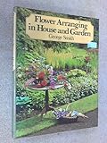 Flower arranging in house and garden