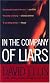 In the Company of Liars