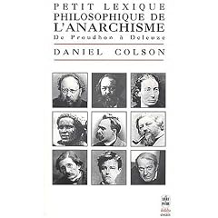 Petit lexique philosophique de l'anarchisme. De Proudhon � Deleuze